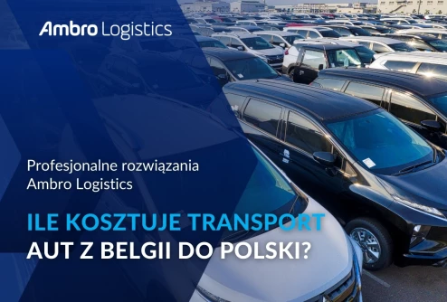 Ile kosztuje transport aut i samochodów z Belgii do Polski?