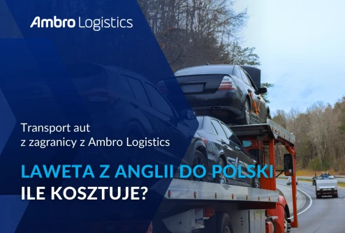 Laweta z Anglii do Polski. Ile kosztuje transport na lawecie z UK?